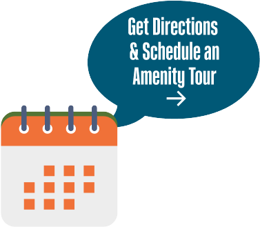 Get Directions & Schedule an Amenity Tour